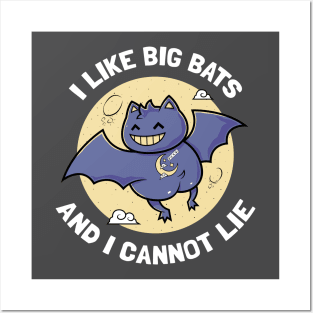 I like Big Bats Posters and Art